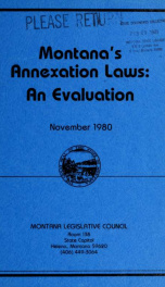 Montana's annexation laws, an evaluation : a report to the Forty-seventh Legislature 1980_cover