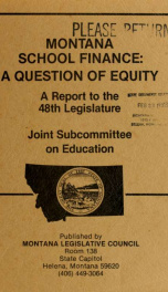 Montana school finance, a question of equity : a report to the 48th Legislature 1982_cover