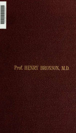 Biographical sketch of the life and writings of the late Professor Henry Bronson, M.D_cover