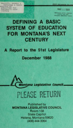 Defining a basic system of education for Montana's next century : a report to the 51st Legislature from the Joint Interim Subcommittee on Basic Education 1988_cover