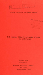 The human service delivery system in Montana : a report to the forty-sixth legislature 1978_cover