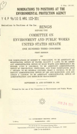 Nominations to positions at the Environmental Protection Agency : hearings before the Committee on Environment and Public Works, United States Senate, One Hundred Third Congress, first session, on the nominations of Robert W. Perciasepe, to be Assistant A_cover