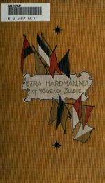 Ezra Hardman, M.A., of Wayback College, and other stories_cover