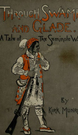 Through swamp and glade : a tale of the Seminole war_cover