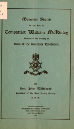 Memorial sketch of the life of compatriot William McKinley, member of the Society of Sons of the American Revolution 2_cover