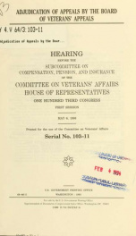Adjudication of appeals by the Board of Veterans' Appeals : hearing before the Subcommittee on Compensation, Pension, and Insurance of the Committee on Veterans' Affairs, House of Representatives, One Hundred Third Congress, first session, May 6, 1993_cover