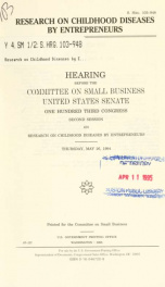 Research on childhood diseases by entrepreneurs : hearing before the Committee on Small Business, United States Senate, One Hundred Third Congress, second session ... Thursday, May 26, 1994_cover