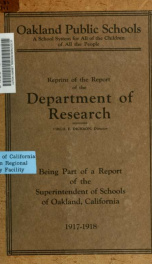 Oakland public schools; a school system for all the children of all the people. Reprint of the report of the Department of Research; Virgil E. Dickson, director_cover