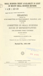 Small business credit availability in light of recent small business reforms : hearing before the Subcommittee on Procurement, Taxation, and Tourism of the Committee on Small Business, House of Representatives, One Hundred Third Congress, second session, _cover