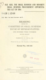 H.R. 4263, the Small Business and Minority Small Business Procurement Opportunities Act of 1994 : hearing before the Committee on Small Business, House of Representatives, One Hundred Third Congress, second session, Washington, DC, May 24, 1994_cover