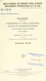 Small Business and Minority Small Business Procurement Opportunities Act of 1994 : hearing before the Committee on Small Business, House of Representatives, One Hundred Third Congress, second session, Washington, DC, April 28, 1994_cover