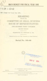 SBA's budget for fiscal year 1995 : hearing before the Committee on Small Business, House of Representatives, One Hundred Third Congress, second session, Washington, DC, February 24, 1994_cover