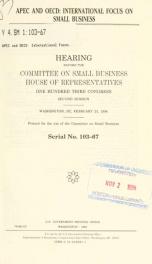 APEC and OECD : international focus on small business : hearing before the Committee on Small Business, House of Representatives, One Hundred Third Congress, second session, Washington, DC, February 23, 1994_cover