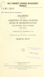 SBA's Minority Business Development Program : hearing before the Committee on Small Business, House of Representatives, One Hundred Third Congress, first session, Washington, DC, September 22, 1993_cover