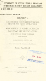 Department of Defense : federal programs to promote minority business development : hearing before the Subcommittee on Minority Enterprise, Finance, and Urban Development of the Committee on Small Business, House of Representatives, One Hundred Third Cong_cover