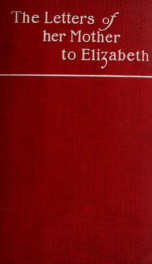 The letters of her mother to Elizabeth_cover