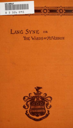 Lang syne; or, The wards of Mount Vernon; a tale of the revolutionary era_cover