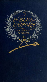 In blue uniform : an army novel_cover