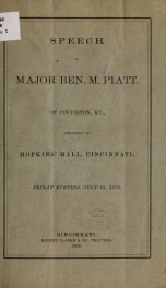 Speech of Major Ben M. Piatt, of Covington, Ky., delivered at Hopkins' hall, Cincinnati, Friday evening, July 28, 1876_cover