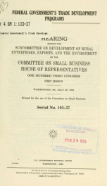 Federal government's trade development programs : hearing before the Subcommittee on Development of Rural Enterprises, Exports, and the Environment of the Committee on Small Business, House of Representatives, One Hundred Third Congress, first session, Wa_cover