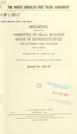 The North American Free Trade Agreement : hearing before the Committee on Small Business, House of Representatives, One Hundred Third Congress, first session, Washington, DC, March 24, 1993_cover