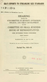 SBA's efforts to streamline size standards : hearing before the Subcommittee on Minority Enterprise, Finance, and Urban Development of the Committee on Small Business, House of Representatives, One Hundred Third Congress, first session, Washington, DC, Ma_cover