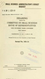 Small Business Administration's budget request : hearing before the Committee on Small Business, House of Representatives, One Hundred Third Congress, first session, Washington, DC, May 19 and 27, 1993_cover
