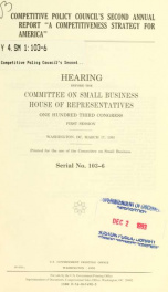 Competitive Policy Council's second annual report, "A Competitiveness Strategy for America" : hearing before the Committee on Small Business, House of Representatives, One Hundred Third Congress, first session, Washington, DC, March 17, 1993_cover