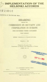 Implementation of the Helsinki accords : hearing before the Commission on Security and Cooperation in Europe, One Hundred Third Congress, first session, ethnic violence in Trans-caucasia, March 8, 1993_cover