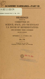 Academic earmarks : hearings before the Committee on Science, Space, and Technology, U.S. House of Representatives, One Hundred Third Congress, first session, June 16; September 15, 1993 Part III_cover