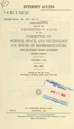 Internet access : hearing before the Subcommittee on Science of the Committee on Science, Space, and Technology, U.S. House of Representatives, One Hundred Third Congress, second session, October 4, 1994_cover