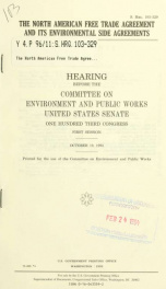 The North American Free Trade Agreement and its environmental side agreements : hearing before the Committee on Environment and Public Works, United States Senate, One Hundred Third Congress, first session, October 19, 1993_cover
