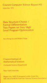 Data structure choice / formal differentiation. By Ssu-cheng Liu and Robert Paige_cover