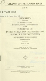 Cleanup of the Tijuana River : hearing before the Subcommittee on Investigations and Oversight of the Committee on Public Works and Transportation, House of Representatives, One Hundred Third Congress, second session, April 13, 1994_cover