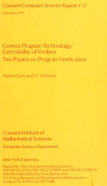 Correct-program technology/Extensibility of verifiers. Two papers on program verification. By Martin Davis and J.T. Schwartz_cover