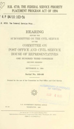 H.R. 4719, the Federal Service Priority Placement Program Act of 1994 : hearing before the Subcommittee on the Civil Service of the Committee on Post Office and Civil Service, House of Representatives, One Hundred Third Congress, second session, September_cover