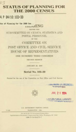 Status of planning for the 2000 census : hearing before the Subcommitee on Census, Statistics and Postal Personnel of the Committee on Post Office and Civil Service, House of Representatives, One Hundred Third Congress, second session, January 26, 1994_cover