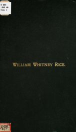 William Whitney Rice : a biographical sketch 2_cover