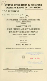 Review of interim report by the National Academy of Sciences on census reform : hearing before the Subcommittee on Census, Statistics, and Postal Personnel of the Committee on Post Office and Civil Service, House of Representatives, One Hundred Third Cong_cover