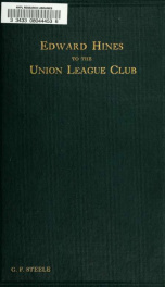 Edward Hines to the Union league club; a statement of facts relative to charges considered by its board of directors_cover