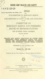 Cruise ship health and safety : hearings before the Subcommittee on Merchant Marine and the Subcommittee on Coast Guard and Navigation of the Committee on Merchant Marine and Fisheries, House of Representatives, One Hundred Third Congress, second session _cover