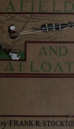 Afield and afloat .._cover