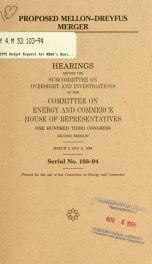 Proposed Mellon-Dreyfus merger : hearings before the Subcommittee on Oversight and Investigations of the Committee on Energy and Commerce, House of Representatives, One Hundred Third Congress, second session, March 2 and 3, 1994_cover