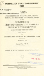 Modernization of NOAA's oceanographic fleet : hearing before the Subcommittee on Oceanography, Gulf of Mexico, and the Outer Continental Shelf of the Committee on Merchant Marine and Fisheries, House of Representatives, One Hundred Third Congress, first s_cover