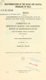 Reauthorization of the ocean and coastal programs of NOAA : hearing before the Subcommittee on Oceanography, Gulf of Mexico, and the Outer Continental Shelf of the Committee on Merchant Marine and Fisheries, House of Representatives, One Hundred Third Con_cover