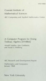 A computer program for doing tedious algebra (SYMB66), by Arnold Lapidus, Max Goldstein, and Susan S. Hoffberg_cover