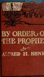 By order of the prophet : a tale of Utah_cover