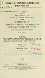 Panama Canal Commission authorization, fiscal year 1994 : hearing before the Subcommittee on Coast Guard and Navigation of the Committee on Merchant Marine and Fisheries, House of Representatives, One Hundred Third Congress, first session on H.R. 1522 ..._cover
