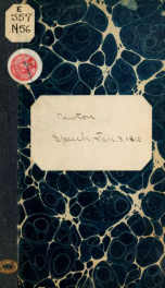 Speech of Mr. Newton delivered in the House of representatives of the United States, on the 3d January, 1810. On the Joint resolution, approving the conduct of the executive in relation to the refusal to receive any further communication from Francis Jame_cover