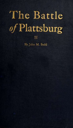 The battle of Plattsburg; a study in and of the war of 1812 2_cover